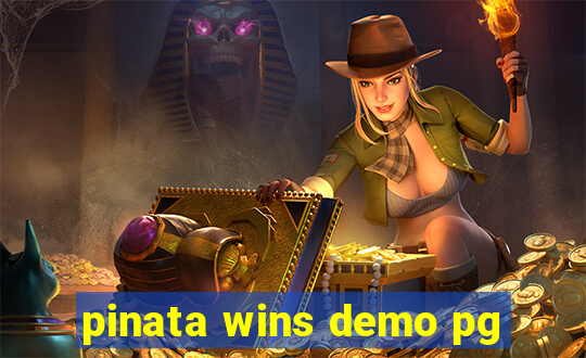 pinata wins demo pg